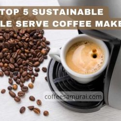 Top Sustainable Single Serve Coffee Maker